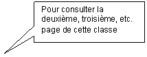 Rectangular Callout: Pour consulter la deuxime, troisime, etc. page de cette classe