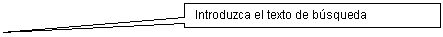 Rectangular Callout: Introduzca el texto de bsqueda